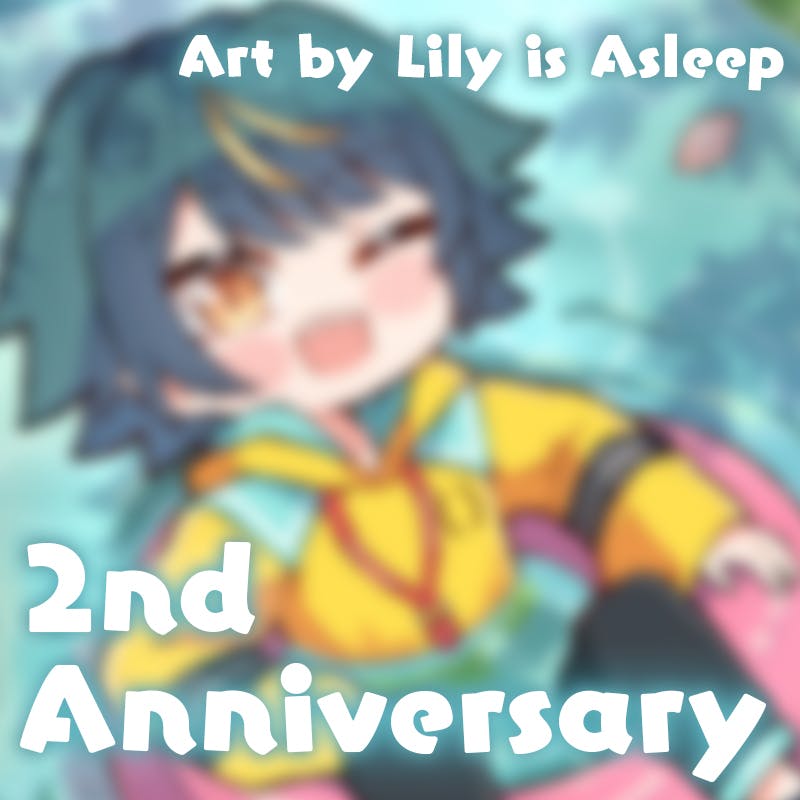 2nd Anniversary Art by Lily is Asleep